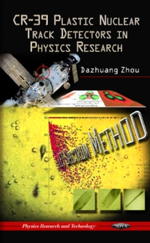 CR-39 Plastic Nuclear Track Detectors in Physics Research, Hardback Book CR-39 Plastic Nuclear Track Detectors in Physics Research, Hardback Book