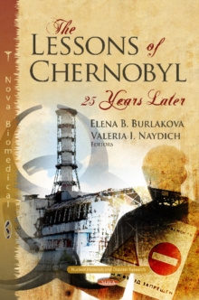 Lessons of Chernobyl : 25 Years Later, Hardback Book Lessons of Chernobyl : 25 Years Later, Hardback Book