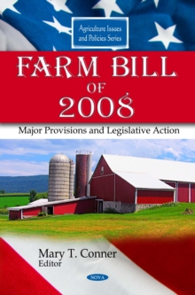 Farm Bill of 2008 : Major Provisions and Legislative Action