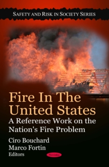 Fire In The United States : A Reference Work on the Nation's Fire Problem