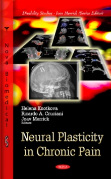Neural Plasticity in Chronic Pain, Hardback Book Neural Plasticity in Chronic Pain, Hardback Book