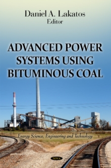 Advanced Power Systems Using Bituminous Coal, Hardback Book Advanced Power Systems Using Bituminous Coal, Hardback Book