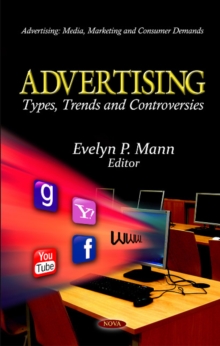 Advertising : Types, Trends & Controversies, Hardback Book Advertising : Types, Trends & Controversies, Hardback Book