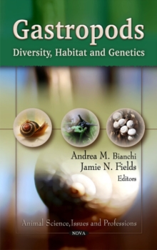 Gastropods : Diversity, Habitat & Genetics, Hardback Book Gastropods : Diversity, Habitat & Genetics, Hardback Book