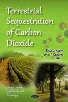 Terrestrial Sequestration of Carbon Dioxide, Hardback Book Terrestrial Sequestration of Carbon Dioxide, Hardback Book