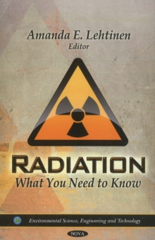 Radiation : What You Need to Know, Hardback Book Radiation : What You Need to Know, Hardback Book