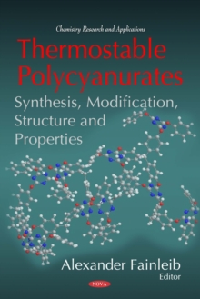 Thermostable Polycyanurates : Synthesis, Modification, Structure and Properties