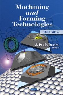 Machining & Forming Technologies : Volume 3, Hardback Book Machining & Forming Technologies : Volume 3, Hardback Book