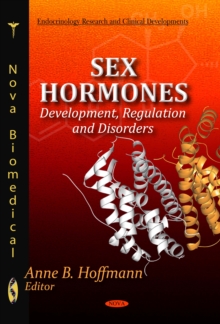 Sex Hormones : Development, Regulation and Disorders