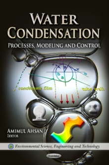 Water Condensation : Processes, Modeling & Control, Paperback Book Water Condensation : Processes, Modeling & Control, Paperback Book