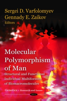 Molecular Polymorphism of Man : Structural and Functional Individual Multiformity of Biomacromolecules