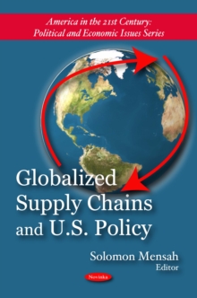 Globalized Supply Chains to U.S. Policy