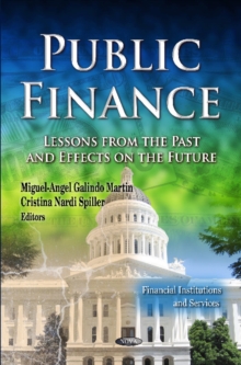Public Finance : Lessons from the Past & Effects on the Future, Hardback Book Public Finance : Lessons from the Past & Effects on the Future, Hardback Book