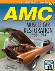 AMC Muscle Car Restoration 1968-1974, Paperback / softback Book AMC Muscle Car Restoration 1968-1974, Paperback / softback Book