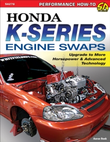 Honda K-Series Engine Swaps : Upgrade to More Horsepower & Advanced Technology