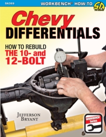 Chevy Differentials : How to Rebuild the 10- and 12-Bolt