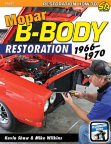 Mopar B-Body Restoration : 1966 - 1970