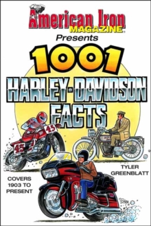 American Iron's 1001 Harley-Davidson Facts, Paperback / softback Book American Iron's 1001 Harley-Davidson Facts, Paperback / softback Book