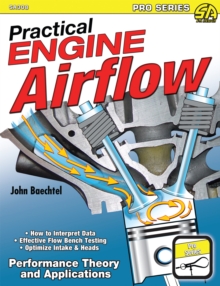 Practical Engine Airflow : Performance Theory and Applications