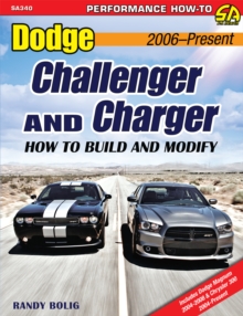 Dodge Challenger & Charger : How to Build and Modify 2006-Present