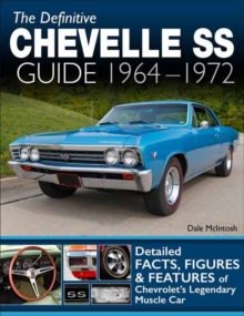The Definitive Chevelle SS Guide 1964-1972, Paperback / softback Book The Definitive Chevelle SS Guide 1964-1972, Paperback / softback Book