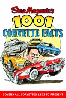 Steve Magnante's 1001 Corvette Facts, Paperback / softback Book Steve Magnante's 1001 Corvette Facts, Paperback / softback Book