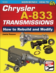 Chrysler A-833 Transmissions : How to Rebuild and Modify