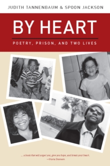 By Heart : Poetry, Prison, and Two Lives