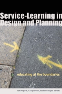 Service-Learning in Design and Planning : Educating at the Boundaries, Hardback Book Service-Learning in Design and Planning : Educating at the Boundaries, Hardback Book