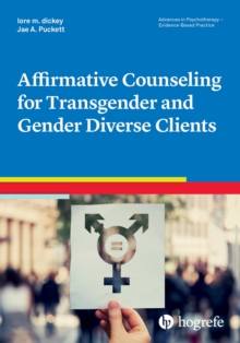 Affirmative Counseling for Transgender and Gender Diverse Clients