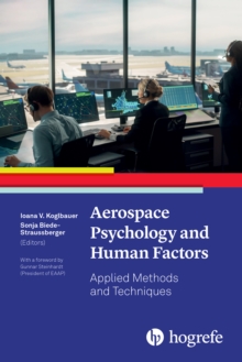 Aerospace Psychology and Human Factors : Applied Methods and Techniques