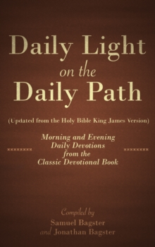 Daily Light on the Daily Path (Updated from the Holy Bible King James Version)