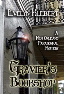 Gravier's Bookshop: A New Orleans Paranormal Mystery