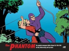 The Phantom the Complete Newspaper Dailies : Volume 6, Hardback Book The Phantom the Complete Newspaper Dailies : Volume 6, Hardback Book