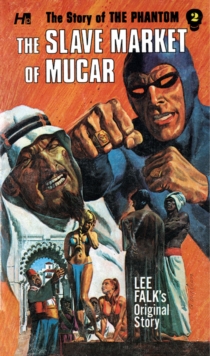 PHANTOM COMPLETE AVON NOVELS VOLUME #2 SLAVE MARKET OF MUCAR, Paperback / softback Book PHANTOM COMPLETE AVON NOVELS VOLUME #2 SLAVE MARKET OF MUCAR, Paperback / softback Book