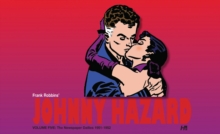 Johnny Hazard The Newspaper Dailies Volume Five: 1951-1952, Hardback Book Johnny Hazard The Newspaper Dailies Volume Five: 1951-1952, Hardback Book