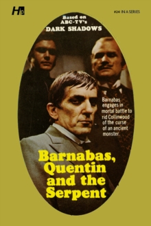 Dark Shadows the Complete Paperback Library Reprint Book 24 : Barnabas, Quentin and the Serpent