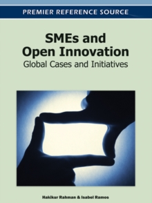 SMEs and Open Innovation: Global Cases and Initiatives