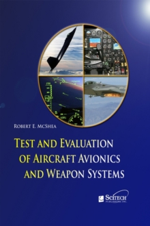 Test and Evaluation of Aircraft Avionics and Weapon Systems