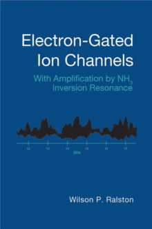 Electron-Gated Ion Channels : With Amplification by NH3 Inversion Resonance