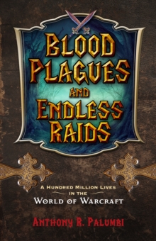 Blood Plagues and Endless Raids