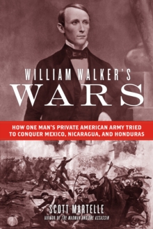 William Walker's Wars