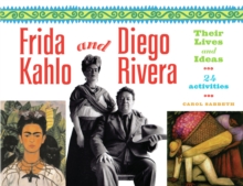 Frida Kahlo and Diego Rivera : Their Lives and Ideas, 24 Activities