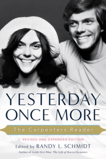 Chicago Review Press Yesterday Once More , The Carpenters Reader