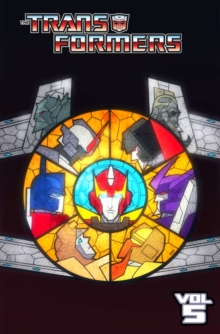 Transformers, Vol. 5 Chaos Theory, Paperback / softback Book Transformers, Vol. 5 Chaos Theory, Paperback / softback Book