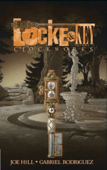 Locke & Key, Vol. 5 Clockworks, Hardback Book Locke & Key, Vol. 5 Clockworks, Hardback Book
