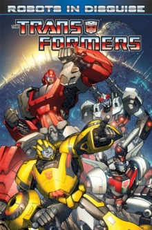 Transformers Robots In Disguise Volume 1, Paperback Book Transformers Robots In Disguise Volume 1, Paperback Book