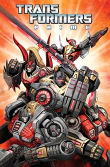 Transformers Prime Rage Of The Dinobots, Paperback / softback Book Transformers Prime Rage Of The Dinobots, Paperback / softback Book