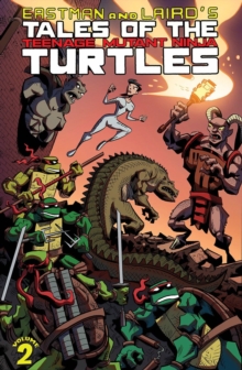 Tales Of The Teenage Mutant Ninja Turtles Volume 2, Paperback / softback Book Tales Of The Teenage Mutant Ninja Turtles Volume 2, Paperback / softback Book