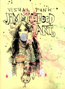 Visual Funk Jim Mahfood Art, Hardback Book Visual Funk Jim Mahfood Art, Hardback Book